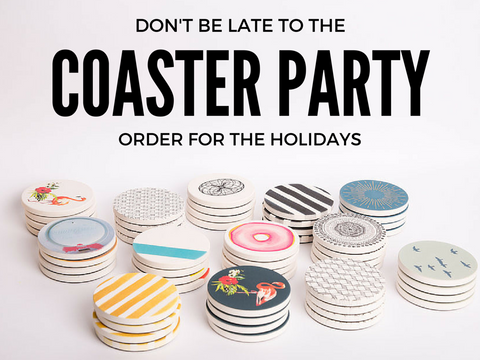 When to order personalized coasters for the holidays?